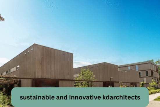 sustainable and innovative kdarchitects