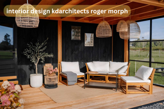 interior design kdarchitects roger morph
