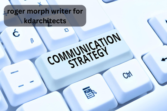 roger morph writer for kdarchitects