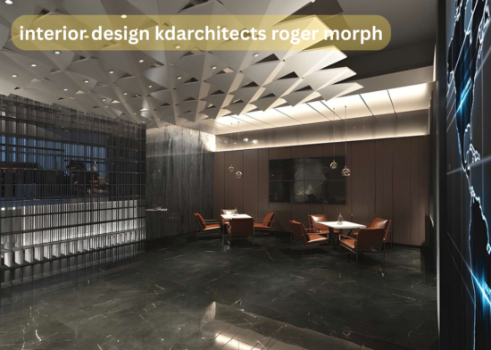 interior design kdarchitects roger morph